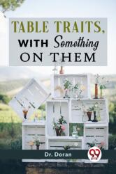 Table Traits, With Something On Them (ISBN: 9789358719307)