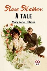 Rose Mather: A Tale (ISBN: 9789358719291)