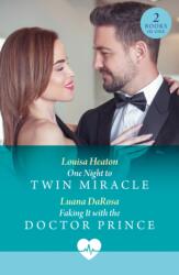 One Night To Twin Miracle / Faking It With The Doctor Prince (ISBN: 9780263325188)
