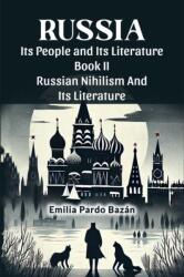 Russia Its People And Its Literature Book II Russian Nihilism And Its Literature (ISBN: 9789364282918)