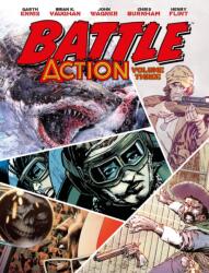 Battle Action Volume 3 - Garth Ennis, Torunn Gronbekk, John Wagner, Rob Williams, Dan Abnett, Steve White (ISBN: 9781837865444)