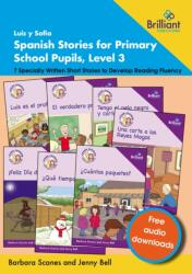 Luis y SofIa Spanish Stories for Primary School Pupils, Level 3 (ISBN: 9781783173761)