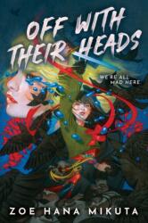 Off With Their Heads (ISBN: 9781368099127)