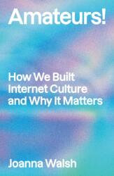 Amateurs! (ISBN: 9781839765391)