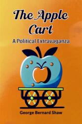 The Apple CartA Political Extravaganza (ISBN: 9789364285353)