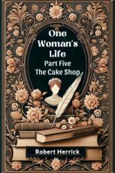 One Woman's Life Part Five The Cake shop (ISBN: 9789364285247)