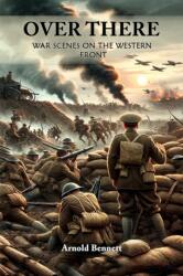 Over ThereWar Scenes on the Western Front (ISBN: 9789364284141)