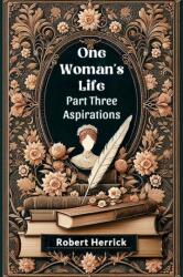 One Woman's Life Part Three Aspirations (ISBN: 9789364282314)