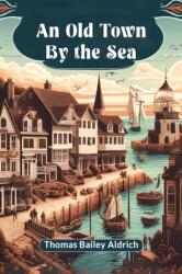 An Old Town By the Sea (ISBN: 9789364289665)