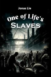 One of Life's Slaves (ISBN: 9789364288644)