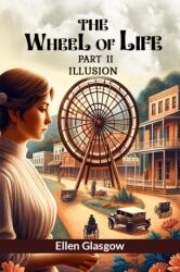 The Wheel Of Life Part II Illusion (ISBN: 9789364288330)