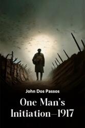 One Man's Initiation--1917 (ISBN: 9789364288194)