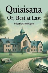 Quisisana Or, Rest At Last (ISBN: 9789364286657)