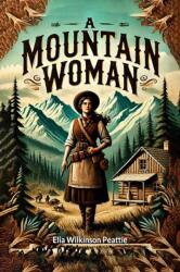 A Mountain Woman (ISBN: 9789364286282)