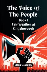 The Voice Of The People Book I Fair Weather At Kingsborough (ISBN: 9789364283571)