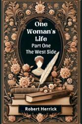 One Woman's Life Part One The West side (ISBN: 9789364283533)