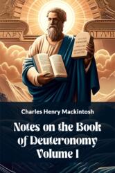 Notes on the Book of Deuteronomy Volume I (ISBN: 9789364283496)