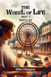 The Wheel of Life PART I (ISBN: 9789364283168)