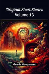 Original Short Stories Volume 13 (ISBN: 9789364282246)