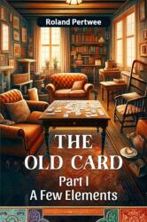 The Old Card Part I (ISBN: 9789364282154)