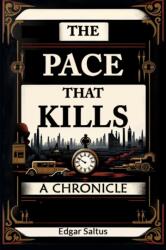The Pace That KillsA Chronicle (ISBN: 9789364281263)