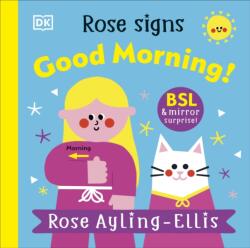 Rose Signs Good Morning! (ISBN: 9780241681862)