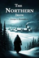 The Northern Iron (ISBN: 9789364284639)
