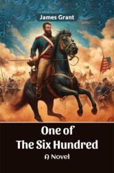 One of the Six HundredA Novel (ISBN: 9789364283694)