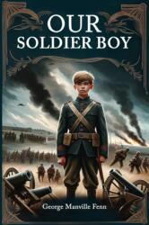 Our Soldier Boy (ISBN: 9789364282178)