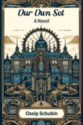 Our Own SetA Novel (ISBN: 9789364281546)