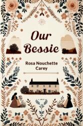 Our Bessie (ISBN: 9789364289061)