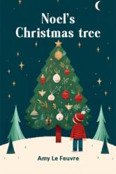 Noel's Christmas tree (ISBN: 9789363059849)