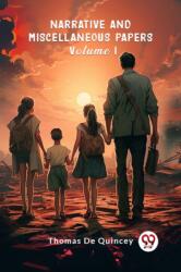 Narrative and Miscellaneous Papers Volume I (ISBN: 9789363055988)