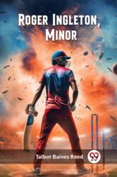 Roger Ingleton, Minor (ISBN: 9789363054370)