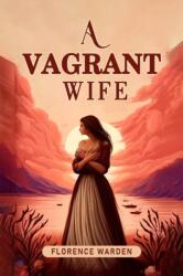 A vagrant wife (ISBN: 9789363052192)