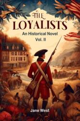 The loyalistsAn Historical Novel Vol. II (ISBN: 9789363056671)