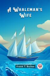 A Whaleman's Wife (ISBN: 9789363051706)