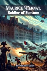 Maurice Tiernay, Soldier of Fortune (ISBN: 9789363051690)