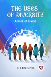 The Uses of Diversity A book of essays (ISBN: 9789363058163)