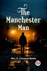 The Manchester Man (ISBN: 9789363056404)
