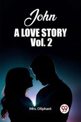 John, A Love Story Vol. 2 (ISBN: 9789362768810)