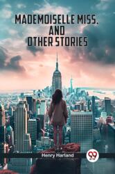 Mademoiselle Miss, And Other Stories (ISBN: 9789362766793)