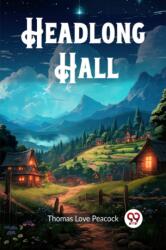 Headlong Hall (ISBN: 9789362765253)