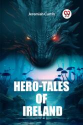 Hero-Tales of Ireland (ISBN: 9789362763396)
