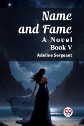 Name and FameA Novel BOOK V (ISBN: 9789362762672)
