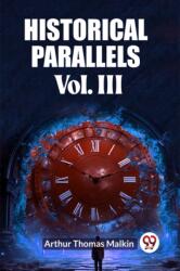 Historical Parallels Vol. III (ISBN: 9789362762580)