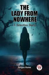 The Lady from NowhereA Detective Story (ISBN: 9789362762351)