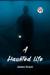 A haunted life (ISBN: 9789362761989)