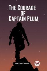 The Courage of Captain Plum (ISBN: 9789362761286)