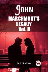 John Marchmont'S Legacy Vol. II (ISBN: 9789362760944)